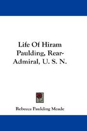 Cover of: Life Of Hiram Paulding, Rear-Admiral, U. S. N.
