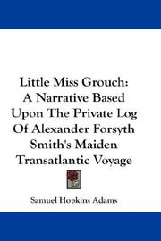 Little Miss Grouch by Samuel Hopkins Adams, Samuel Hopkins Adams