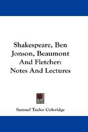 Shakespeare, Ben Jonson, Beaumont and Fletcher by Samuel Taylor Coleridge