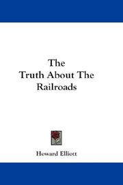 Cover of: The Truth About The Railroads