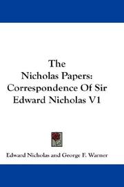 Cover of: The Nicholas Papers: Correspondence Of Sir Edward Nicholas V1