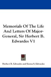 Cover of: Memorials Of The Life And Letters Of Major-General, Sir Herbert B. Edwardes V1 by Sir Herbert Benjamin Edwardes