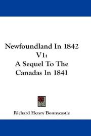 Cover of: Newfoundland In 1842 V1: A Sequel To The Canadas In 1841