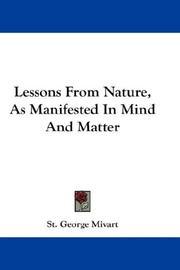 Cover of: Lessons From Nature, As Manifested In Mind And Matter by St. George Jackson Mivart