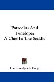 Cover of: Patroclus And Penelope by Theodore Ayrault Dodge