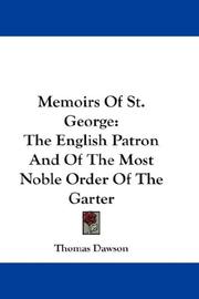 Cover of: Memoirs Of St. George: The English Patron And Of The Most Noble Order Of The Garter