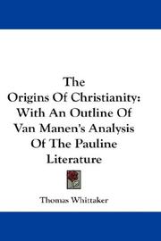 The Origins Of Christianity by Thomas Whittaker