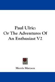 Cover of: Paul Ulric: Or The Adventures Of An Enthusiast V2