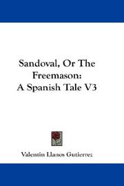 Cover of: Sandoval, Or The Freemason: A Spanish Tale V3