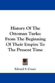 Cover of: History Of The Ottoman Turks by Creasy, Edward Shepherd Sir