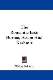 The romantic East by Walter Del Mar