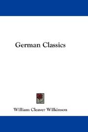 Cover of: German Classics by William Cleaver Wilkinson