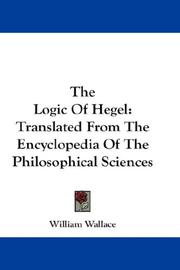 Cover of: The Logic Of Hegel: Translated From The Encyclopedia Of The Philosophical Sciences