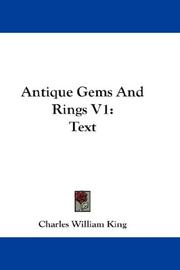 Cover of: Antique Gems And Rings V1 | Charles William King