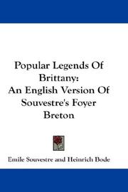 Cover of: Popular Legends Of Brittany | Emile Souvestre