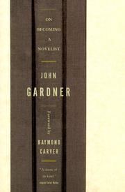 On Becoming a Novelist by John Gardner