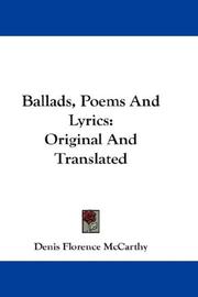 Cover of: Ballads, Poems And Lyrics | Denis Florence McCarthy