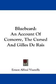 Cover of: Bluebeard: An Account Of Comorre, The Cursed And Gilles De Rais