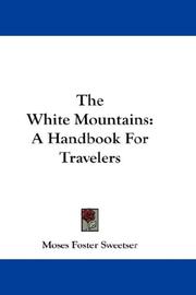 Cover of: The White Mountains: A Handbook For Travelers