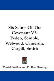 Cover of: Six Saints Of The Covenant V2 by Patrick Walker