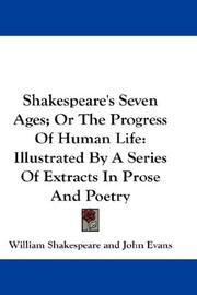 Cover of: Shakespeare's Seven Ages; Or The Progress Of Human Life by William Shakespeare