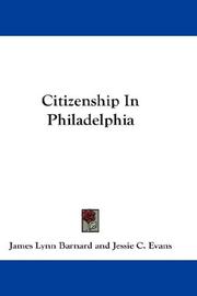 Cover of: Citizenship In Philadelphia | James Lynn Barnard
