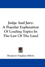 Cover of: Judge And Jury by Benjamin Vaughan Abbott, Benjamin Vaughan Abbott