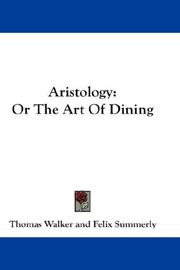 Cover of: Aristology by Thomas Walker