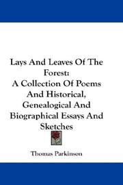 Cover of: Lays And Leaves Of The Forest by Parkinson, Thomas., Parkinson, Thomas.