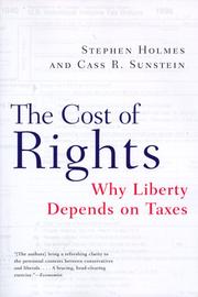 Cover of: The Cost of Rights by Cass R. Sunstein, Stephen Holmes, Stephen Holmes