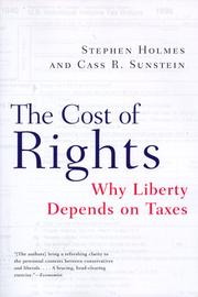 Cover of: The Cost of Rights: Why Liberty Depends on Taxes