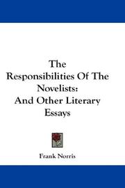 The Responsibilities Of The Novelists by Frank Norris
