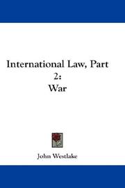 Cover of: International Law, Part 2: War