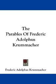 The Parables Of Frederic Adolphus Krummacher by Frederic Adolphus Krummacher
