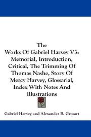 Cover of: The Works Of Gabriel Harvey V3 by Gabriel Harvey