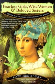 Cover of: Fearless Girls, Wise Women, and Beloved Sisters: Heroines in Folktales from Around the World