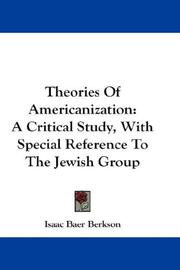 Theories of Americanization by Isaac Baer Berkson