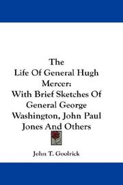 The Life Of General Hugh Mercer by John T. Goolrick