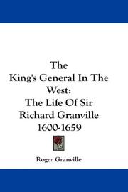 Cover of: The King's General In The West by Roger Granville