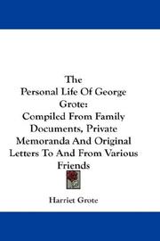The Personal Life Of George Grote by Harriet Grote