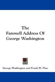 Cover of: The Farewell Address Of George Washington