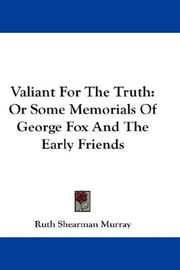 Valiant For The Truth by Ruth Shearman Murray