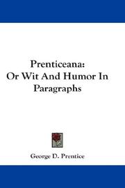 Cover of: Prenticeana: Or Wit And Humor In Paragraphs