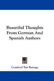 Beautiful thoughts from German and Spanish authors by Craufurd Tait Ramage