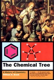 Cover of: The chemical tree: a history of chemistry