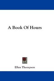 A Book Of Hours by Ellen Thompson