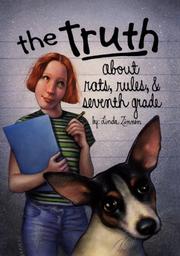 Cover of: The truth about rats, rules, and seventh grade