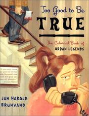 Cover of: Too Good to Be True by Jan Harold Brunvand