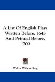 Cover of: A List Of English Plays Written Before, 1643 And Printed Before, 1700