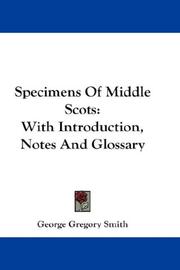 Cover of: Specimens Of Middle Scots: With Introduction, Notes And Glossary